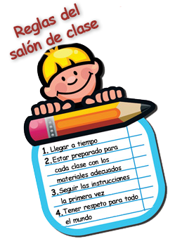 Reglas del salón de clase. 1. Llegar a tiempo. 2. Estar preparado para cada clase con los materiales adecuados. 3. Seguir las instrucciones la primera vez. 4. Tener respeto para todo el mundo.