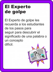 The clunk expert: The clunk expert reminds students of the steps to follow to figure out the meaning of a difficult word or concept.