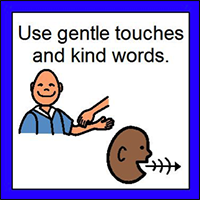 use gentle touches and kind words