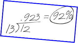 calculate fidelity.  twelve divided by thirteen equals point nine two three