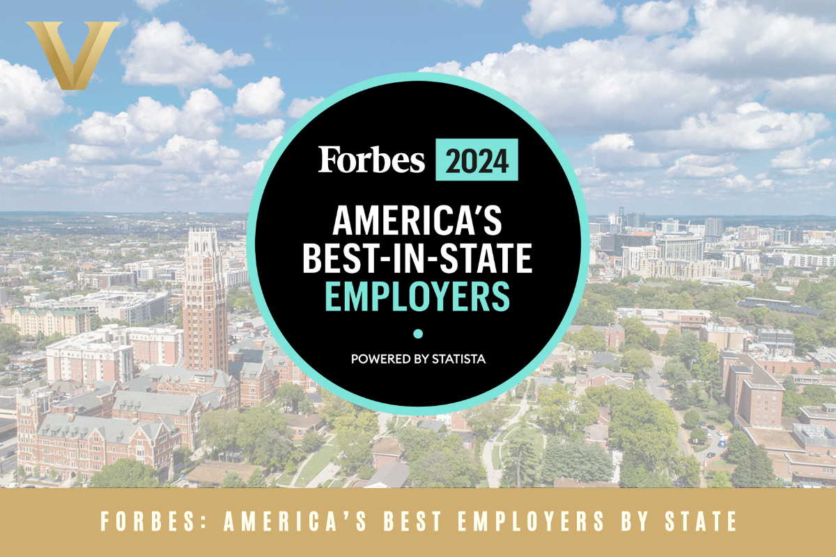 Forbes selects Vanderbilt University as one of Tennessee’s Best Employers for 2024