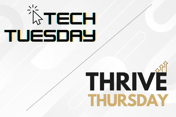 Tech Tuesday Thrive Thurssay