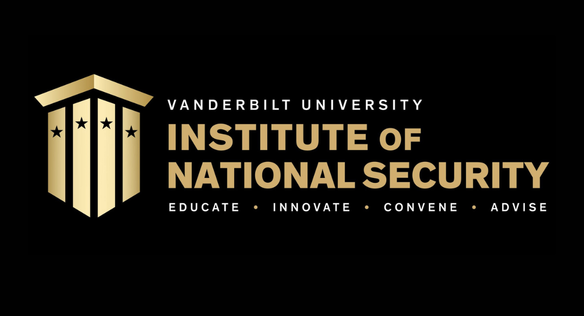 Image Text: Vanderbilt University Institute of National Security. Educate, Innovate, Convene, Advise
