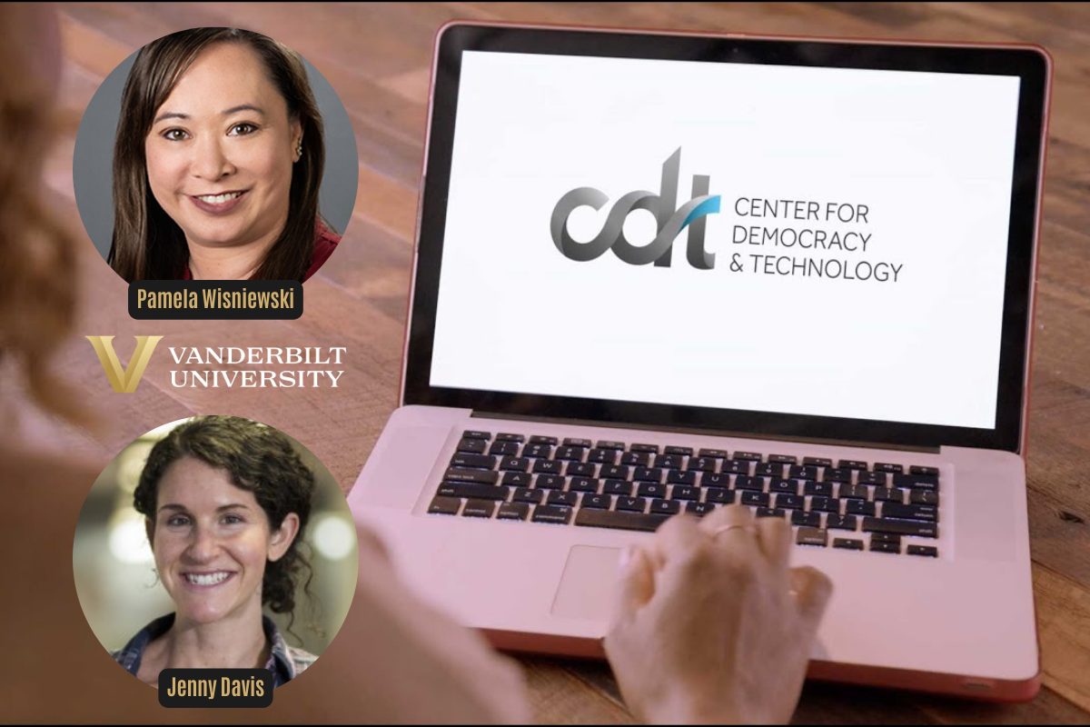 A woman is seen from behind looking at her computer, which shows the Center for Democracy & Technology logo. To the left are headshots of Vanderbilt University faculty Pamela Wisniewski and Jenny Davis, with the Vanderbilt University logo between. 