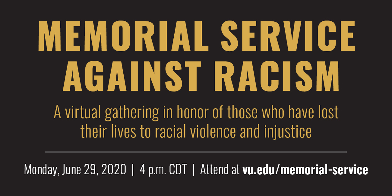 Memorial Service Against Racism. A virtual gathering in honor of those who have lost their lives to racial violence and injustice.