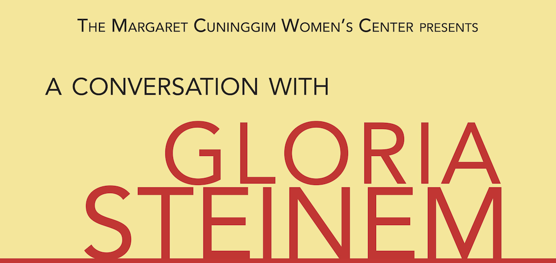 The Margaret Cuninggim Women's Center presents a conversation with Gloria Steinem.