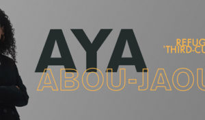 Refugees and a ‘Third-Culture Kid’: Aya Abou-Jaoude, BS’19