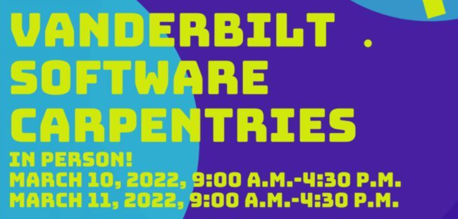 Vanderbilt Software Carpentries March 10 and 11, 2022