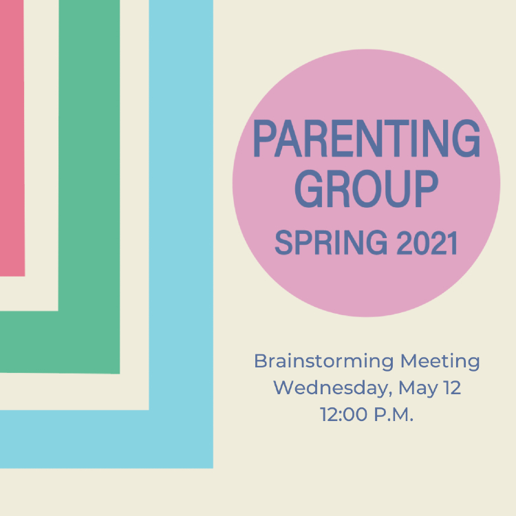 Parenting Group Brainstorming Meeting May 2021