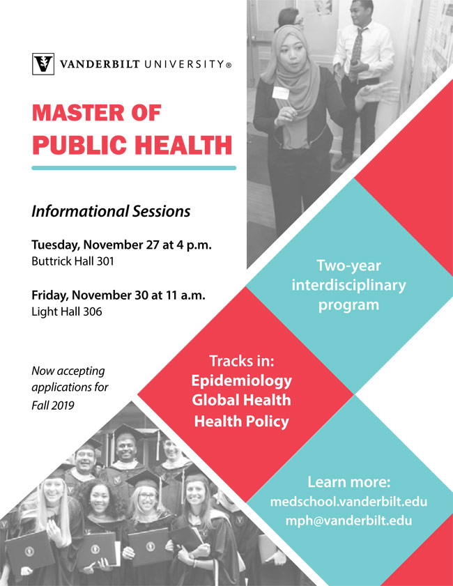 Vanderbilt's Master of Public Health program will hold information sessions on Tuesday, Nov. 27, and Friday, Nov. 30.