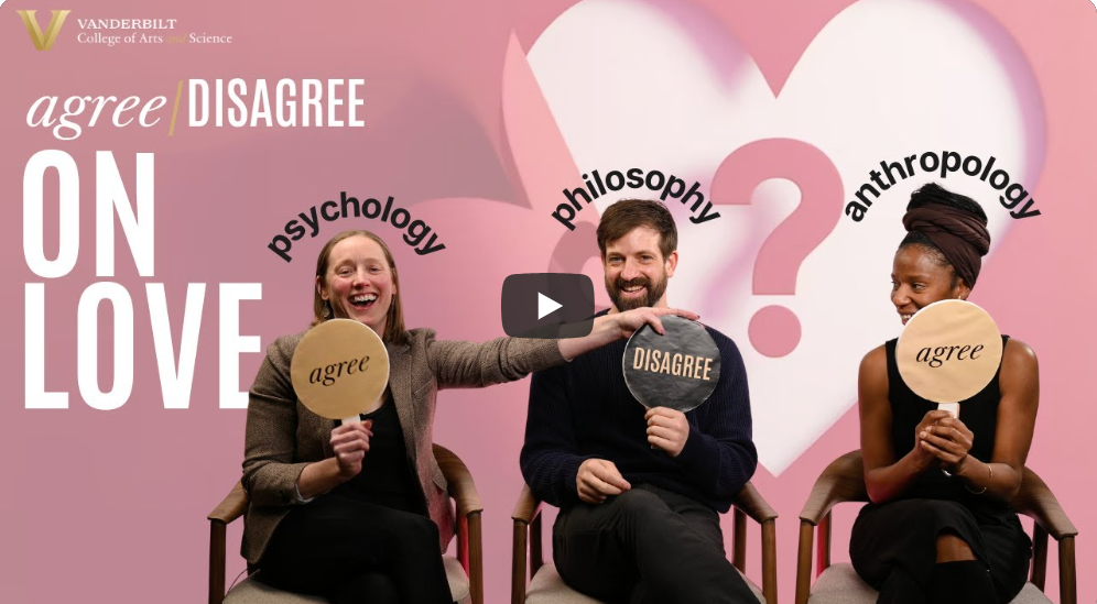 Psychologist, philosopher, and anthropologist discuss love’s biggest questions | Agree/Disagree