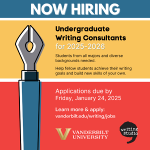 This colorful images promotes the opportunity to apply for the Writing Studio's Undergraduate Writing Consultant openings for the 2025-2026 academic year by Friday, January 24, 2025.