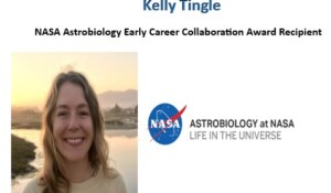 EES PhD Student Kelly Tingle Receives NASA Astrobiology Early Career Collaboration Award