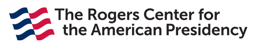 Rogers Center for the American Presidency