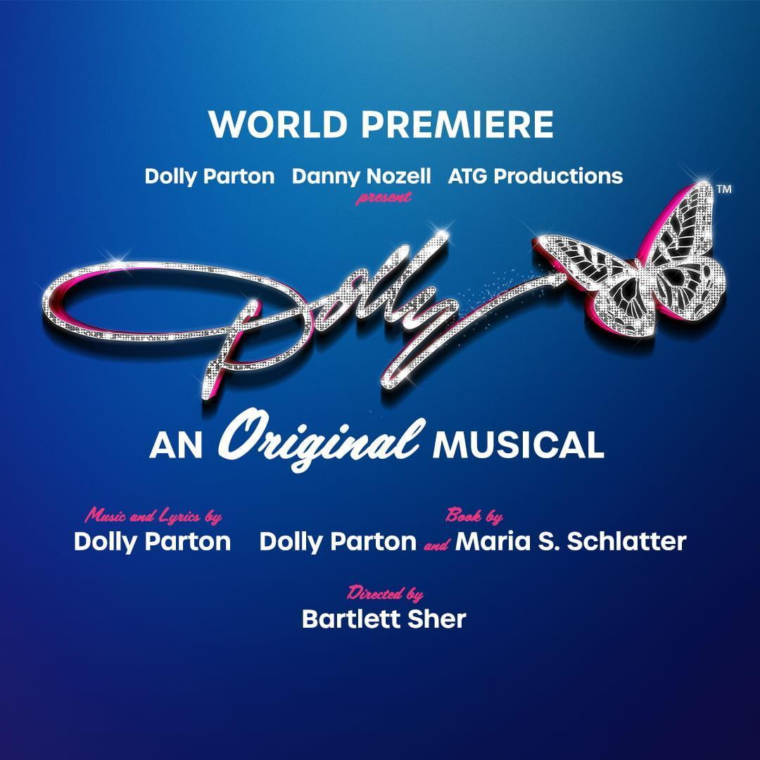 World premiere announcement for 'Dolly,' an original musical by Dolly Parton, featuring a sparkling logo with a butterfly accent.