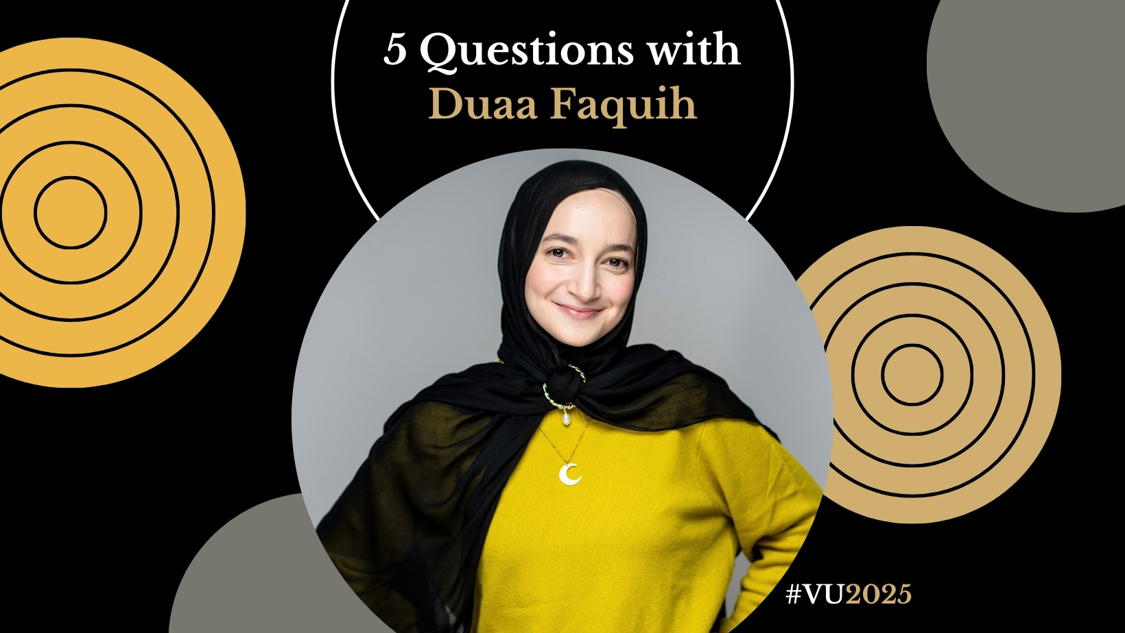 Image text reads: "5 Questions with Duaa Faquih" and features a headshot of Faquih. 