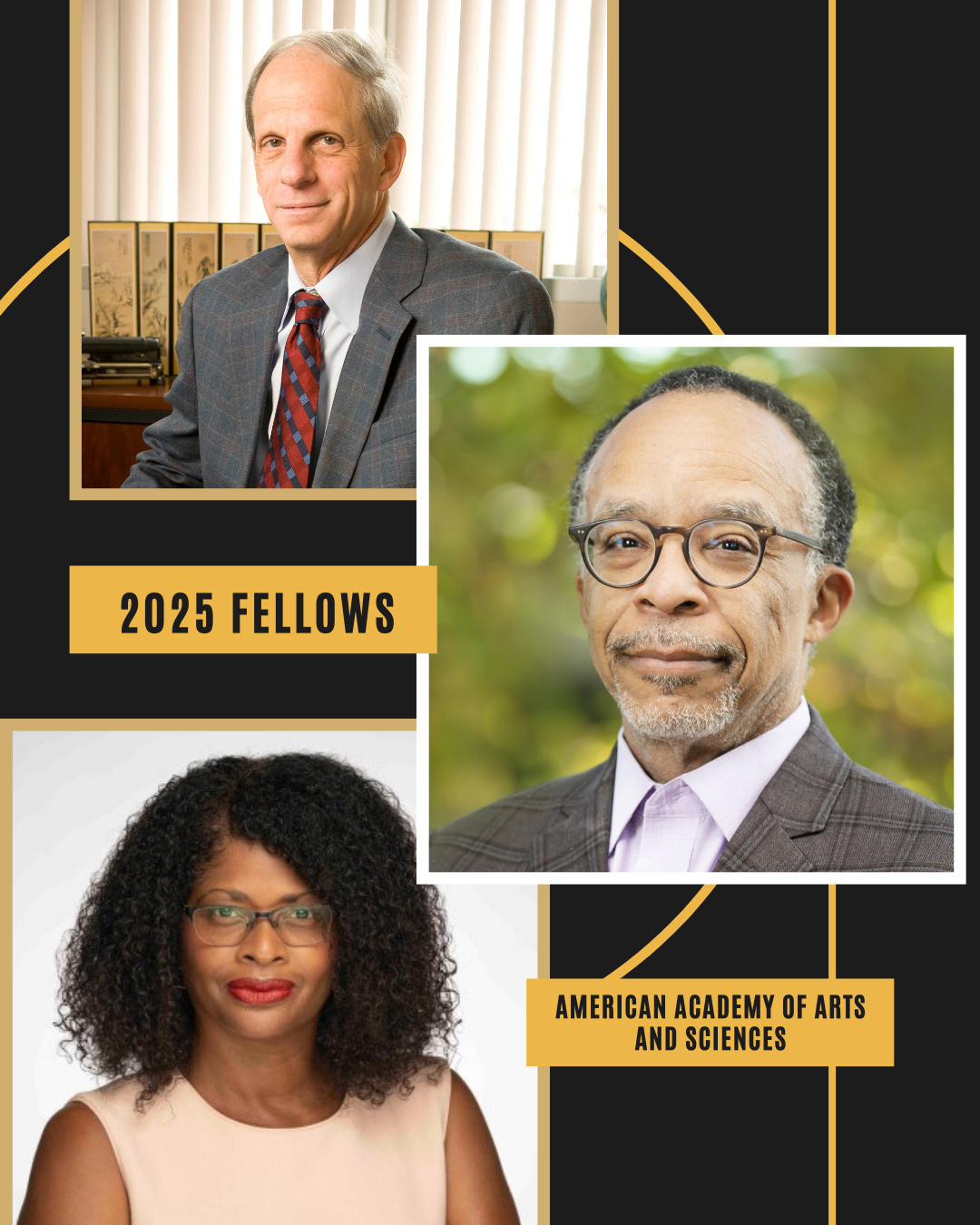 Image text reads: "2025 Fellows: American Academy of Arts and Sciences" and features headshots of Tracy Sharpley-Whiting, Michael Rutledge DeBaun and Edward L. Rubin.