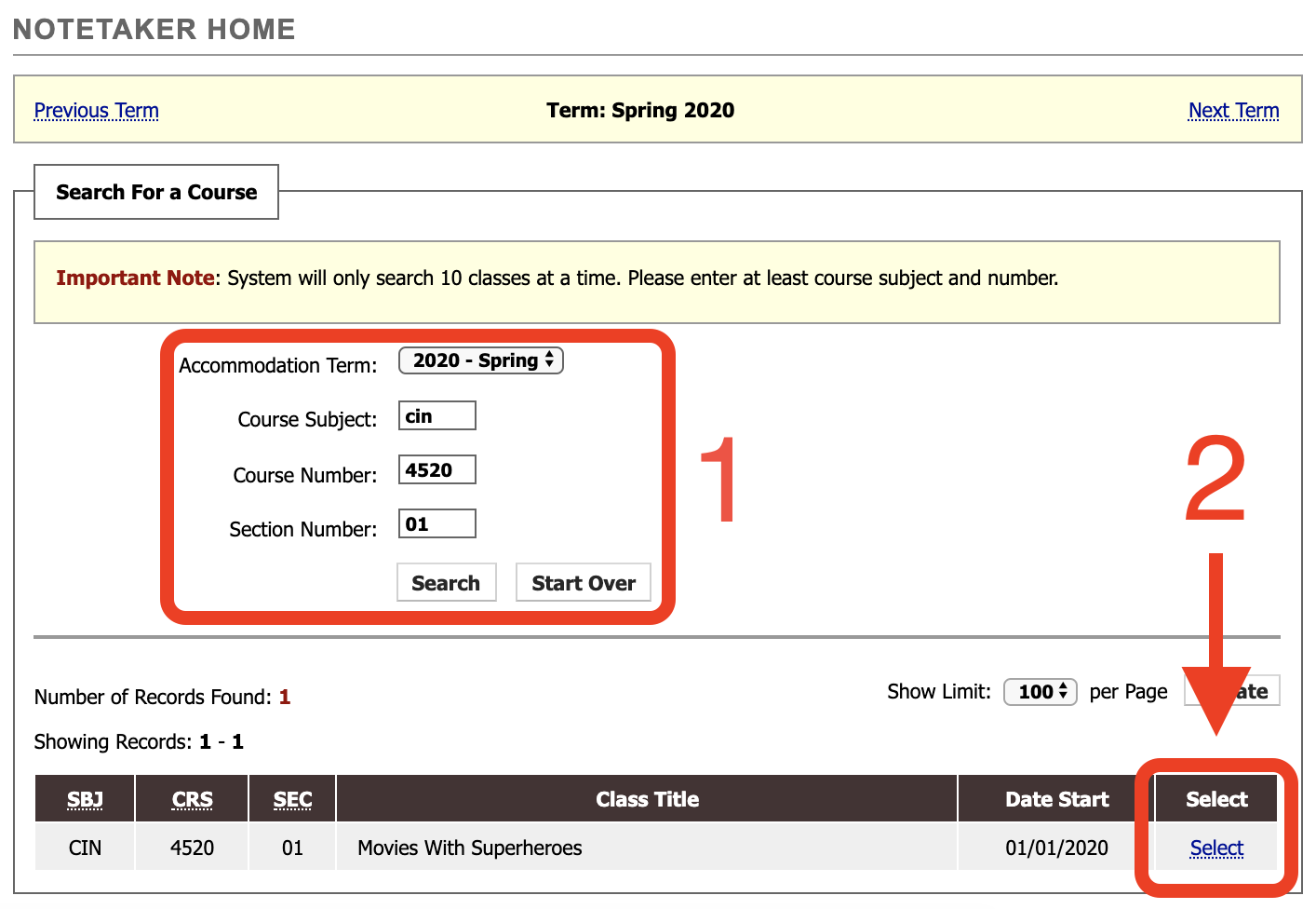 Notetaker home is shown at the top with CIN in the Subject field, 4520 in the Course Number field and 01 in the section field. A large 1 is beside this area, showing that it's the first step in searching. A large 2 is beside the Select button for the search result Movies with Superheroes course