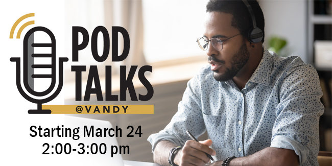 Pod Talks @Vandy