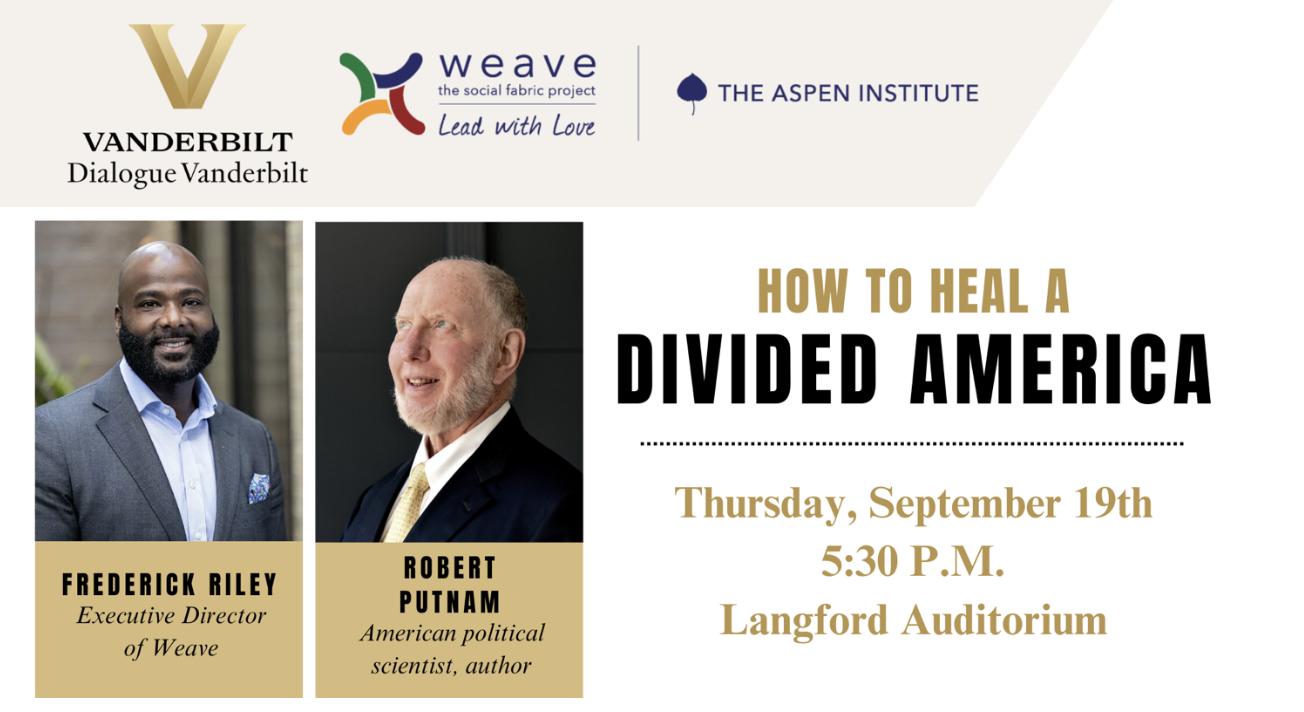 Image text reads "How to Head a Divided America: Thursday, September 19, 5:30 p.m." to the right of headshots of Frederick Riley and Robert Putnam.