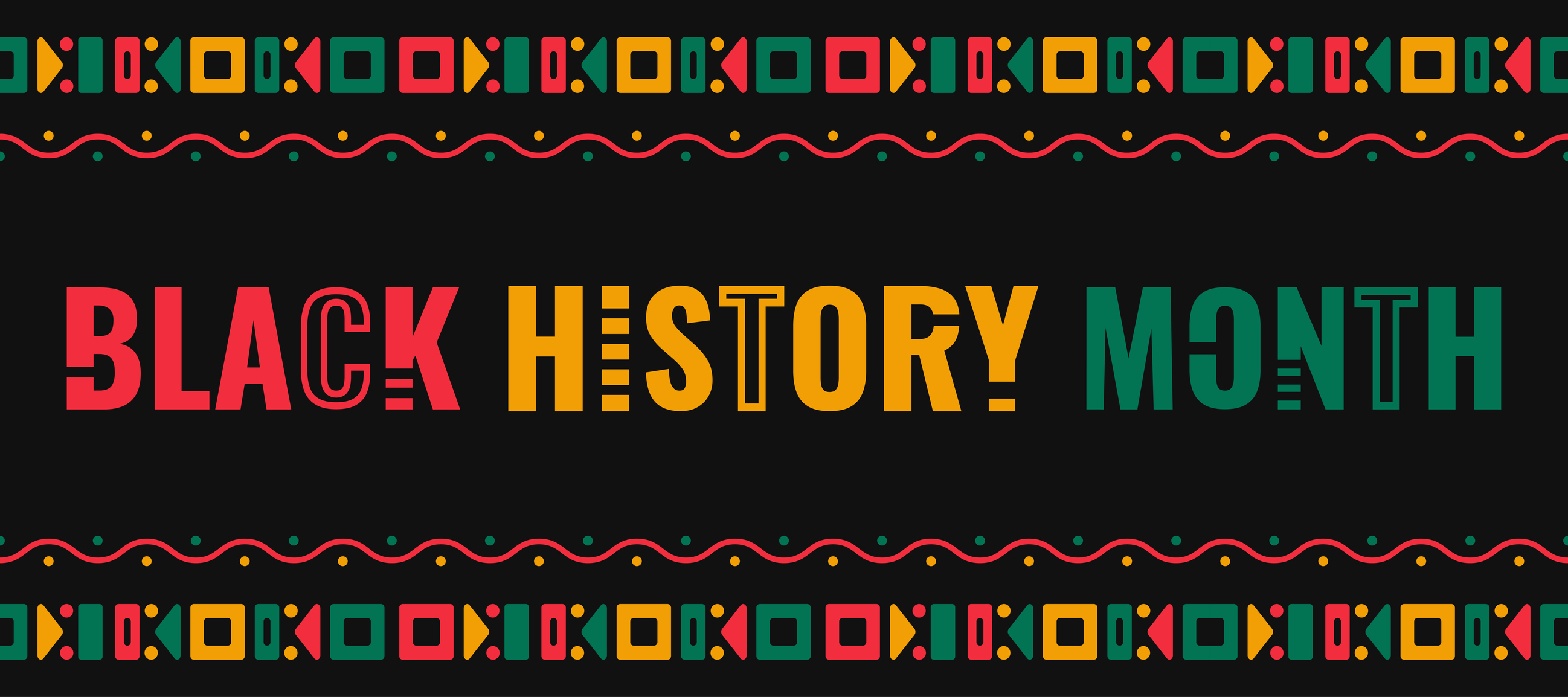 Image with text that reads "Black History Month" in red, yellow and green
