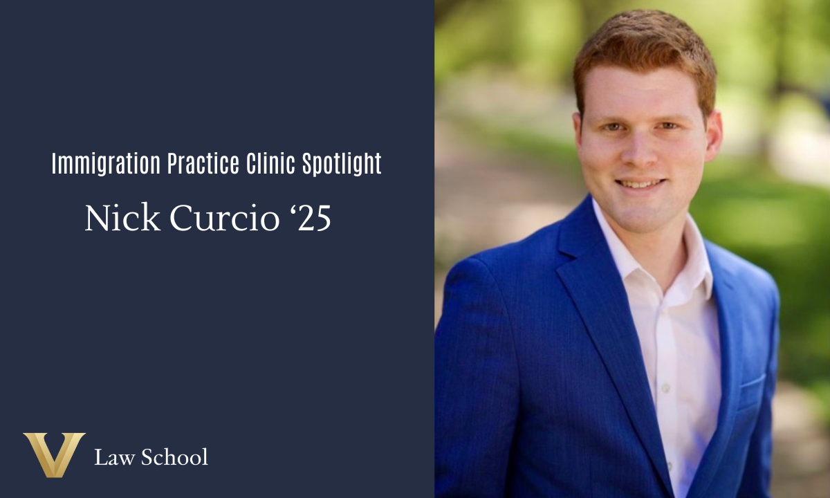 Immigration Clinic Student Spotlight: Nick Curcio ’25