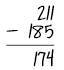 211 minus 185 equals 174.