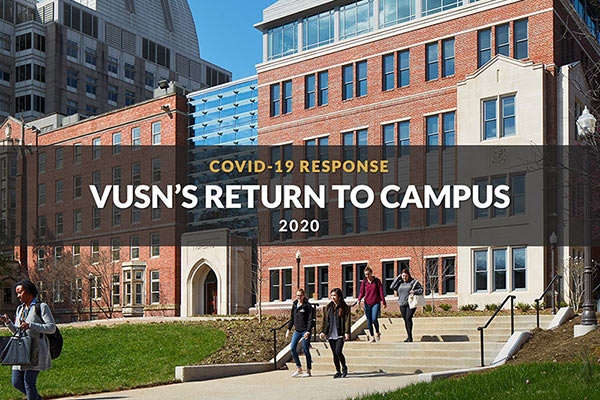 Photo of VUSN building with people walking out of it. Text reads VUSN's Return to Campus Covid-19 Response
