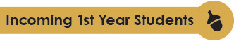 Incoming First Year Students