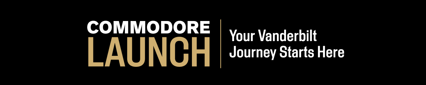 commodore launch: your vanderbilt journey starts here