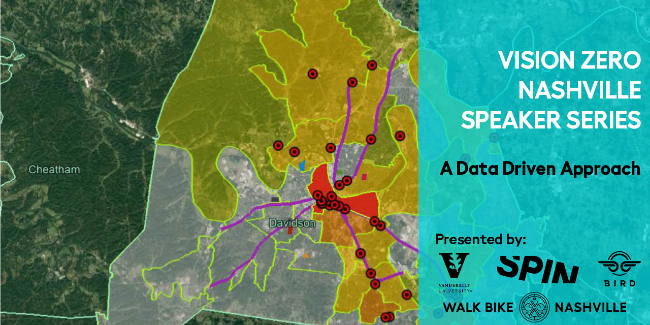 Vision Zero Nashville Speaker Series: A Data-Driven Approach