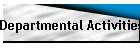 Departmental Activities