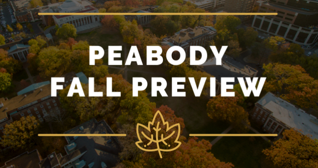 Peabody Fall Preview