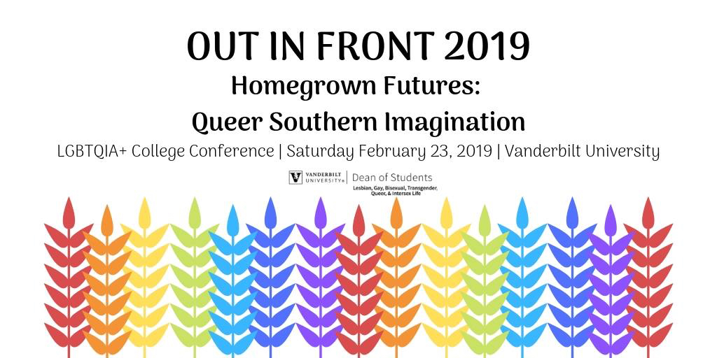 OUT in Front 2019 Homegrown Futures: Queer Southern Imagination