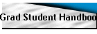 Grad Student Handbook
