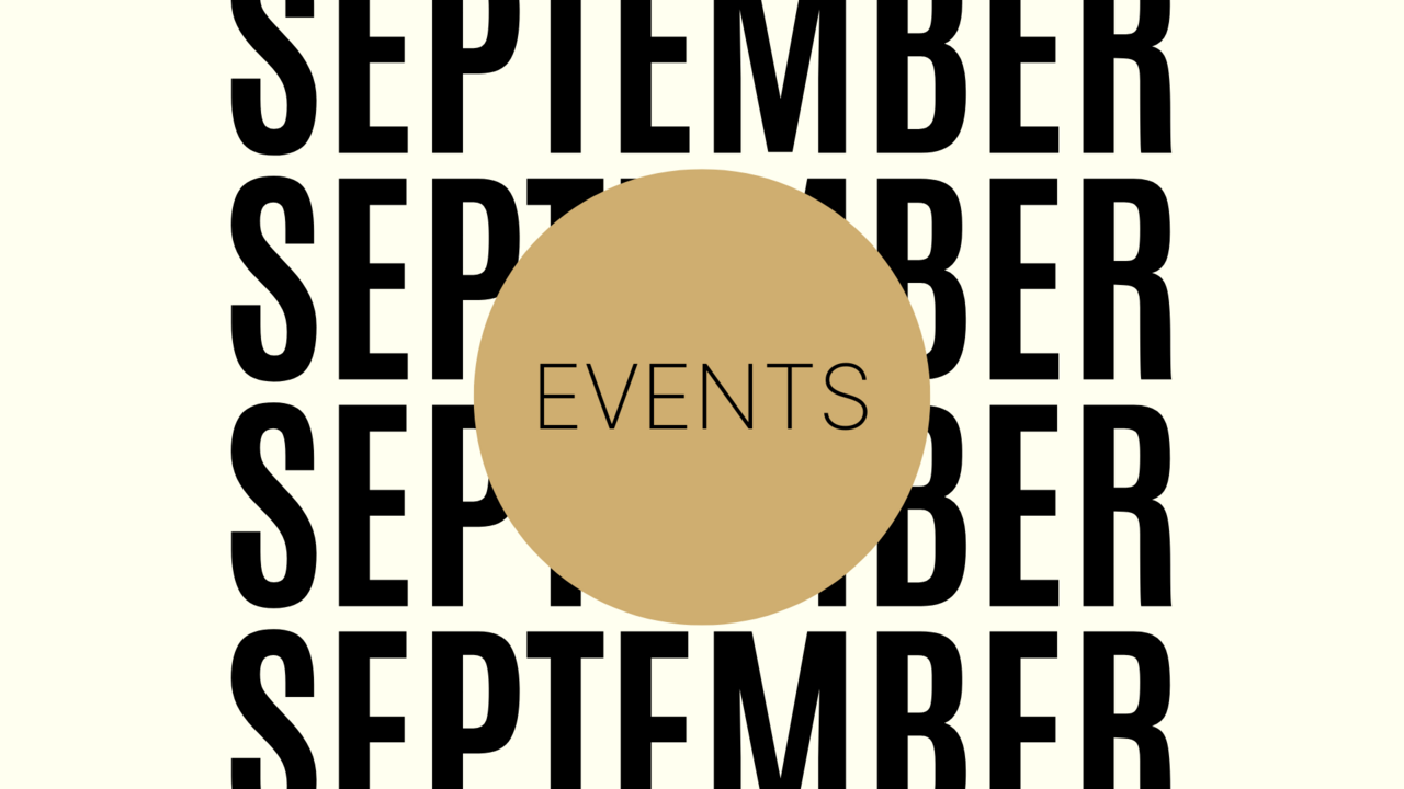 Graphic design featuring the word 'SEPTEMBER' repeated in bold black text on a light background, with a gold circle in the center containing the word 'EVENTS' in black text.