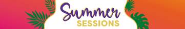 Summer Sessions