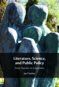 Jay Clayton book cover for Literature, Science, and Public Policy
