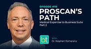 ProScan’s Path: Medical Expertise to Business Success Part 2 with Dr. Stephen Pomeranz on the BackTable Industry Podcast