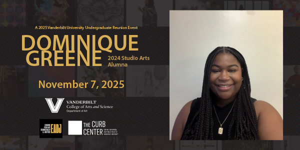 2025 Vanderbilt Alumni weekend – Department of Art welcomes back Dominique Greene (Arts ’24) November 7